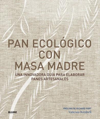 PAN ECOLÓGICO CON MASA MADRE | 9788417492144 | KIMBELL, VANESSA | Galatea Llibres | Llibreria online de Reus, Tarragona | Comprar llibres en català i castellà online