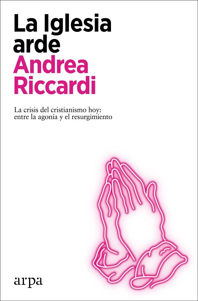 LA IGLESIA ARDE | 9788418741272 | RICCARDI, ANDREA | Galatea Llibres | Llibreria online de Reus, Tarragona | Comprar llibres en català i castellà online