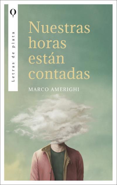 NUESTRAS HORAS ESTÁN CONTADAS | 9788492919499 | AMERIGHI, MARCO | Galatea Llibres | Llibreria online de Reus, Tarragona | Comprar llibres en català i castellà online