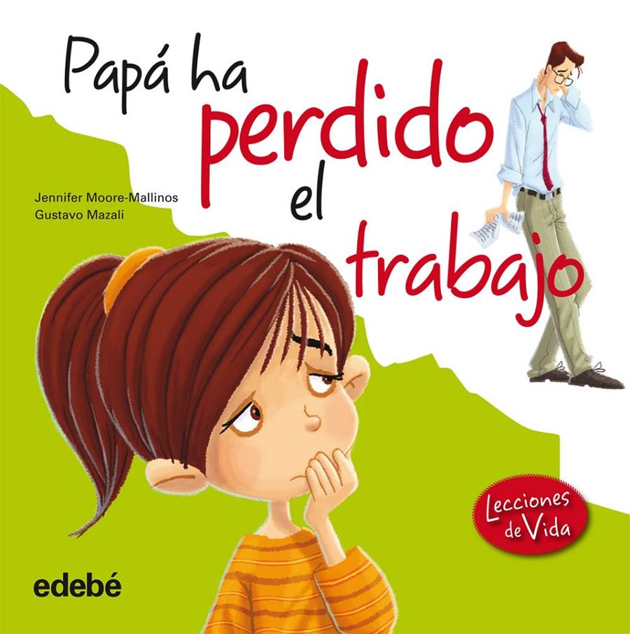 PAPÁ HA PERDIDO EL TRABAJO | 9788468303826 | MOORE-MALLINOS, JENNIFER | Galatea Llibres | Llibreria online de Reus, Tarragona | Comprar llibres en català i castellà online