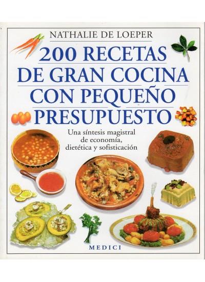 200 RECETAS DE GRAN COCINA CON PEQUEÑO PRESUPUESTO | 9788486193799 | LOEPER, NATHALIE | Galatea Llibres | Llibreria online de Reus, Tarragona | Comprar llibres en català i castellà online