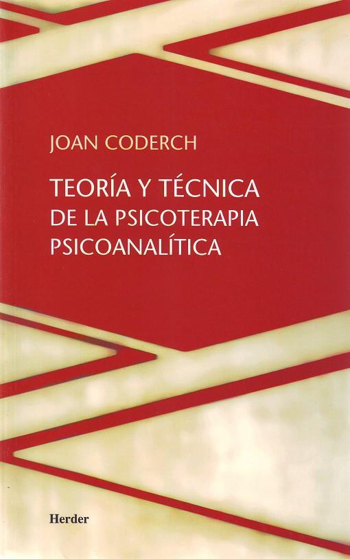 TEORIA Y TECNICA DE LA PSICOTERAPIA PSICOANALITICA | 9788425415760 | CODERCH, JUAN | Galatea Llibres | Llibreria online de Reus, Tarragona | Comprar llibres en català i castellà online