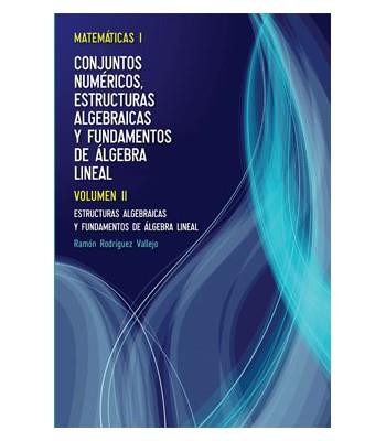 MATEMATICAS I, T.II. ESTR.ALGEBRAICAS Y FUND.ALGEBRA LINEAL | 9788473604871 | RODRIGUEZ VALLEJO, RAMON | Galatea Llibres | Llibreria online de Reus, Tarragona | Comprar llibres en català i castellà online