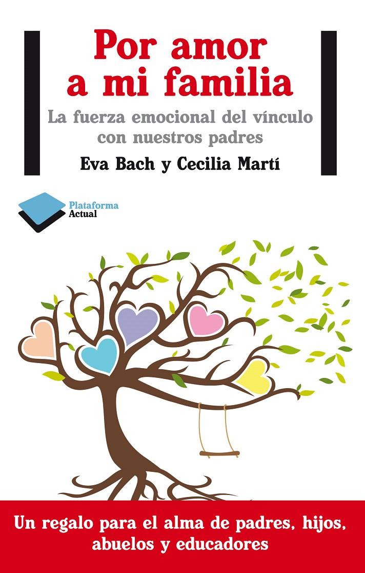 POR AMOR A MI FAMILIA | 9788415750352 | BACH, EVA Y CECILIA MARTÍ | Galatea Llibres | Llibreria online de Reus, Tarragona | Comprar llibres en català i castellà online