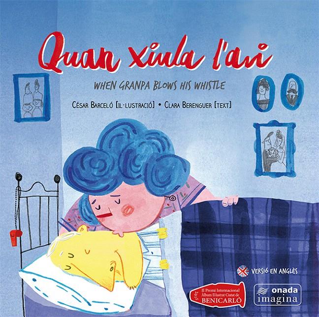 QUAN XIULA L'AVI | 9788416505050 | BARCELÓ FRANCÉS, CÉSAR/BERENGUER REVERT, CLARA | Galatea Llibres | Llibreria online de Reus, Tarragona | Comprar llibres en català i castellà online