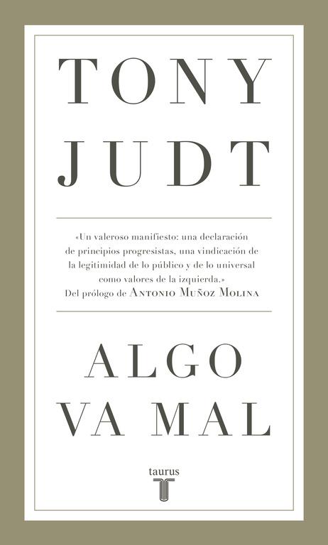 ALGO VA MAL | 9788430618231 | JUDT, TONY | Galatea Llibres | Librería online de Reus, Tarragona | Comprar libros en catalán y castellano online