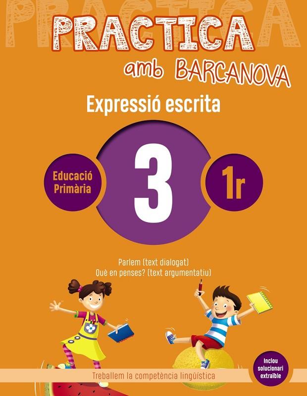 PRACTICA AMB BARCANOVA EXPRESSIÓ ESCRITA 3 | 9788448948221 | CAMPS, MONTSERRAT/ALMAGRO, MARIBEL/GONZÁLEZ, ESTER/PASCUAL, CARME | Galatea Llibres | Librería online de Reus, Tarragona | Comprar libros en catalán y castellano online