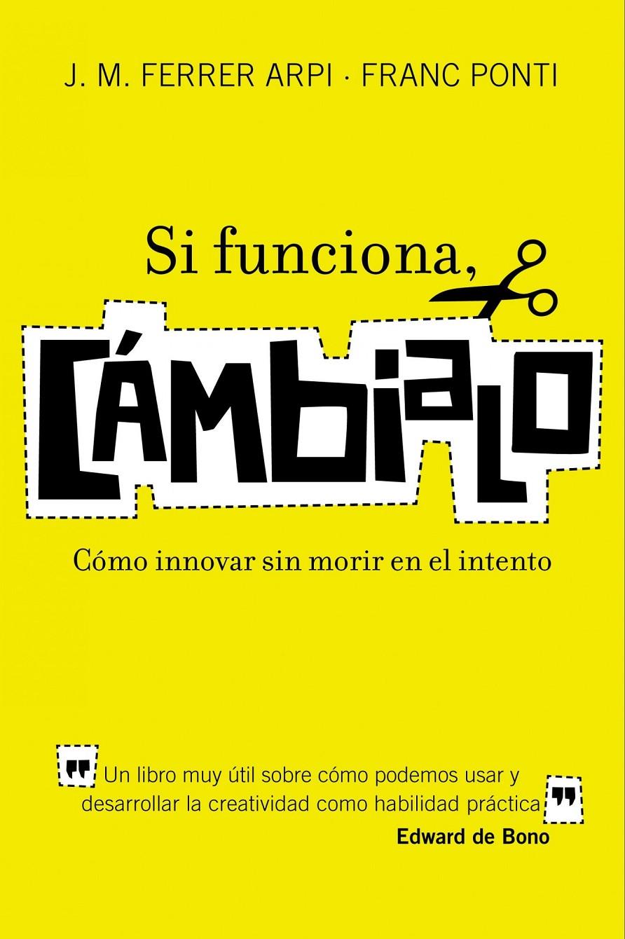 SI FUNCIONA, CÁMBIALO | 9788498750652 | FERRER ARPI, J.M. / PONTI, FRANC | Galatea Llibres | Llibreria online de Reus, Tarragona | Comprar llibres en català i castellà online