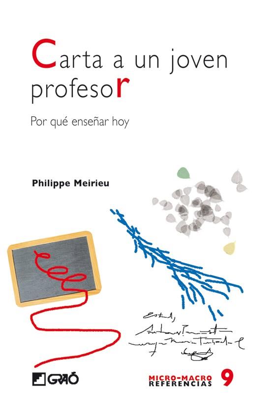 CARTA A UN JOVEN PROFESOR | 9788478274543 | MEIRIEU, PHILIPPE | Galatea Llibres | Librería online de Reus, Tarragona | Comprar libros en catalán y castellano online