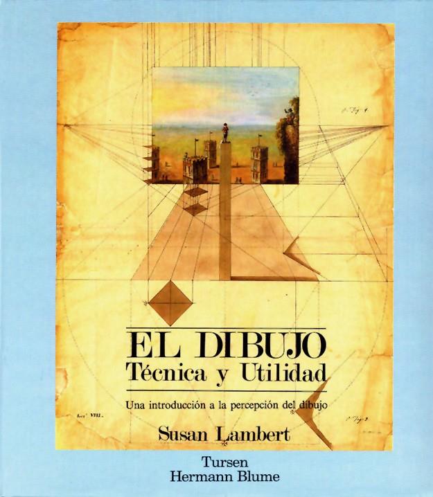 DIBUJO, EL.TECNICA Y UTILIDAD | 9788487756818 | LAMBERT, SUSAN | Galatea Llibres | Librería online de Reus, Tarragona | Comprar libros en catalán y castellano online