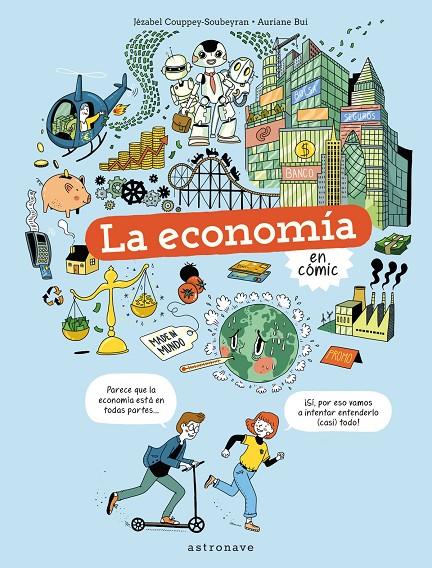 LA ECONOMÍA EN CÓMIC | 9788467945737 | COUPPEY-SOUBEYRAN, JEZABEL | Galatea Llibres | Llibreria online de Reus, Tarragona | Comprar llibres en català i castellà online