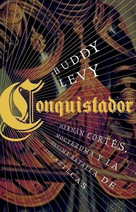 CONQUISTADOR | 9788483068649 | LEVY, BUDDY | Galatea Llibres | Llibreria online de Reus, Tarragona | Comprar llibres en català i castellà online