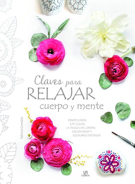 CLAVES PARA RELAJAR CUERPO Y MENTE | 9788466237123 | CORREDOR, PALOMA | Galatea Llibres | Llibreria online de Reus, Tarragona | Comprar llibres en català i castellà online