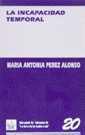 INCAPACIDAD TEMPORAL, LA | 9788480022385 | PEREZ ALONSO, M. A. | Galatea Llibres | Llibreria online de Reus, Tarragona | Comprar llibres en català i castellà online