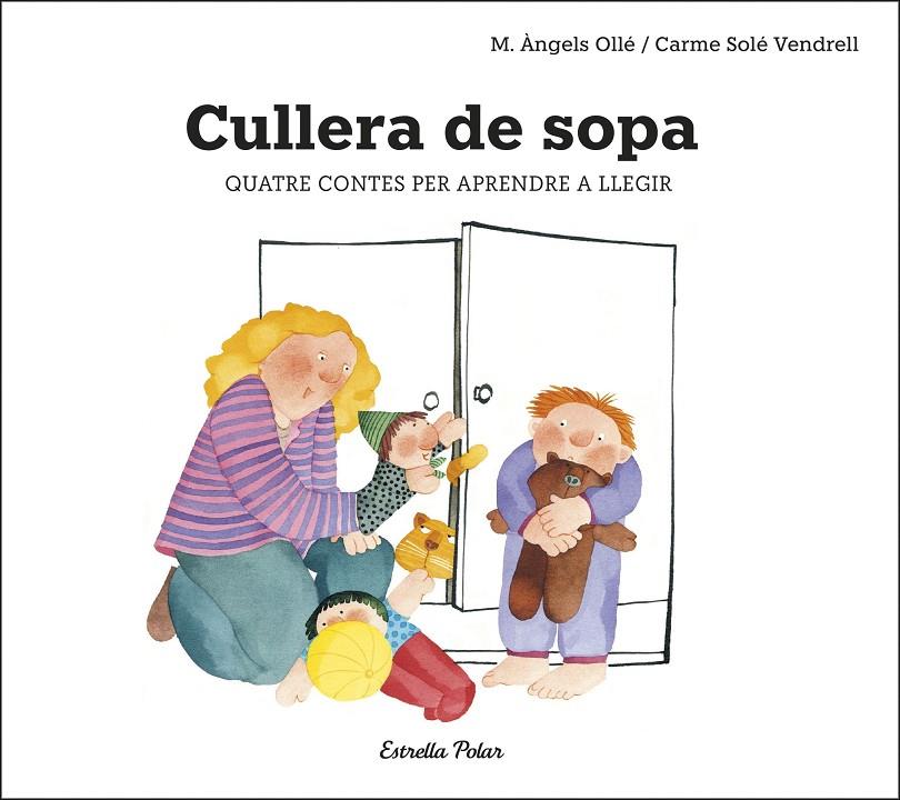 CULLERA DE SOPA | 9788491378693 | SOLÉ VENDRELL, CARME | Galatea Llibres | Librería online de Reus, Tarragona | Comprar libros en catalán y castellano online