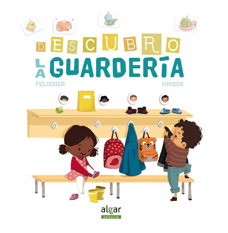 DESCUBRO LA GUARDERÍA | 9788498458893 | PELISSIER, JÉRÔME/HINDER, CARINE | Galatea Llibres | Librería online de Reus, Tarragona | Comprar libros en catalán y castellano online