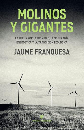 MOLINOS Y GIGANTES | 9788419158239 | FRANQUESA, JAUME | Galatea Llibres | Llibreria online de Reus, Tarragona | Comprar llibres en català i castellà online