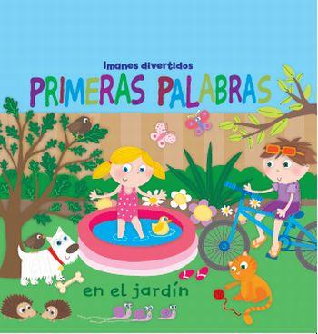 PRIMERAS PALABRAS EN EL JARDÍN. IMANES DIVERTIDOS | 9788492766345 | REASONER, CHARLES | Galatea Llibres | Librería online de Reus, Tarragona | Comprar libros en catalán y castellano online