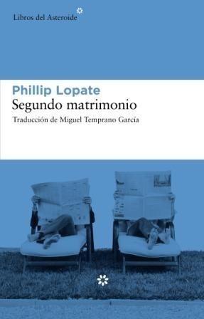 SEGUNDO MATRIMONIO | 9788493659783 | LOPATE, PHILLIP | Galatea Llibres | Llibreria online de Reus, Tarragona | Comprar llibres en català i castellà online