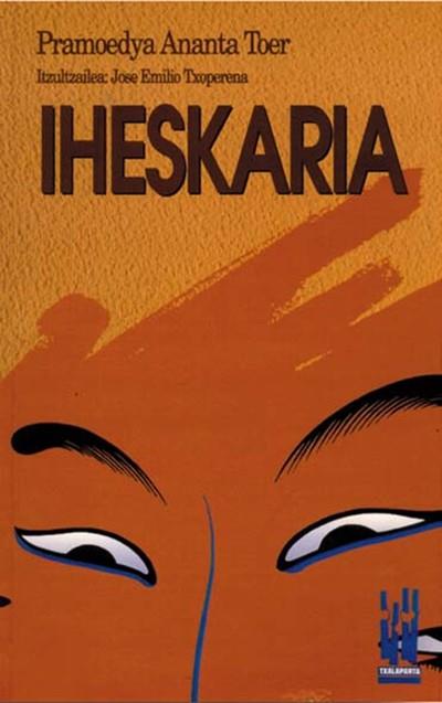 IHESKARIA | 9788481369281 | TOER, ANANTA | Galatea Llibres | Llibreria online de Reus, Tarragona | Comprar llibres en català i castellà online