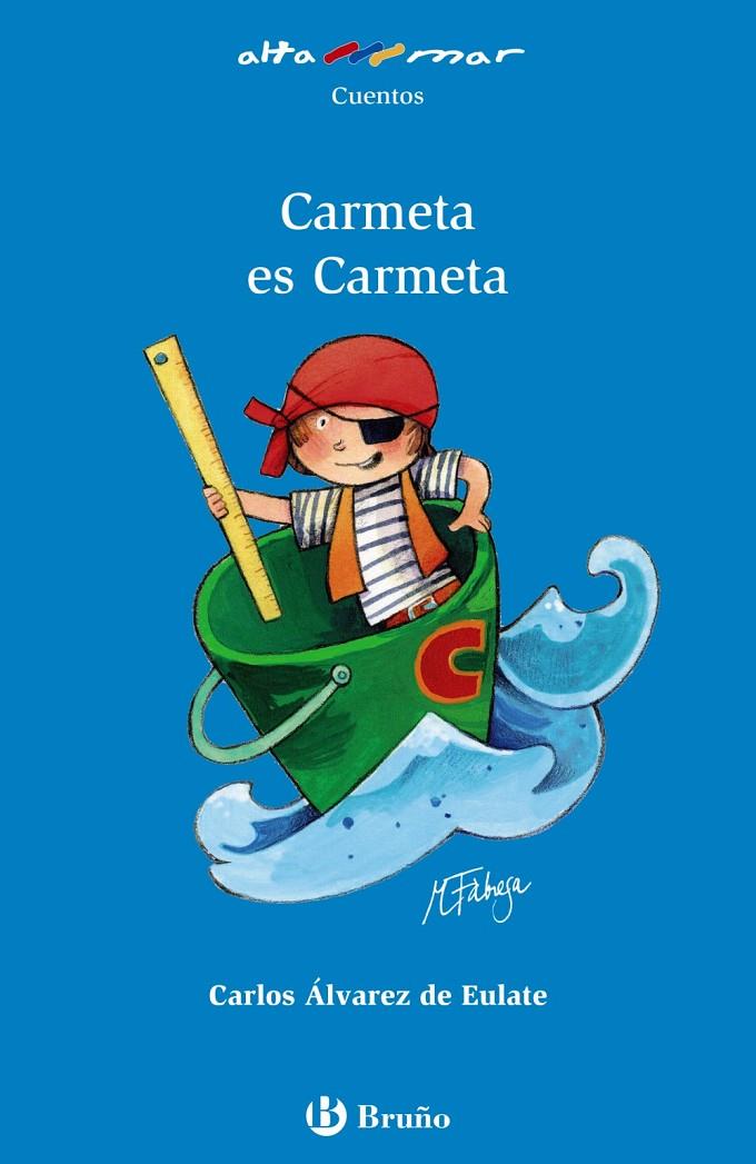 CARMETA ES CARMETA | 9788469620250 | ÁLVAREZ, CARLOS MIGUEL | Galatea Llibres | Librería online de Reus, Tarragona | Comprar libros en catalán y castellano online