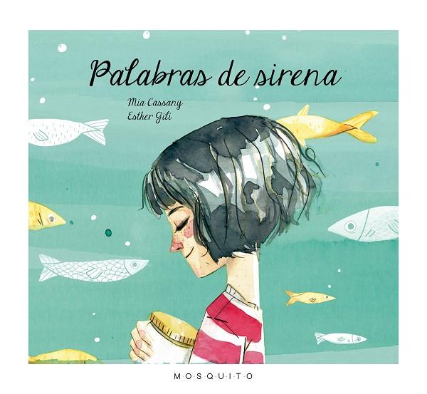 PALABRAS DE SIRENA | 9788494555688 | CASSANY BIOSCA, MIA | Galatea Llibres | Llibreria online de Reus, Tarragona | Comprar llibres en català i castellà online