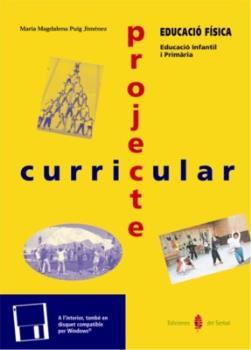 EDUCACIO FISICA, EDUCACIO INFANTIL I PRIMARIA. PROJECTE CURR | 9788476283080 | PUIG JIMENEZ, MARIA MAGDALENA | Galatea Llibres | Llibreria online de Reus, Tarragona | Comprar llibres en català i castellà online