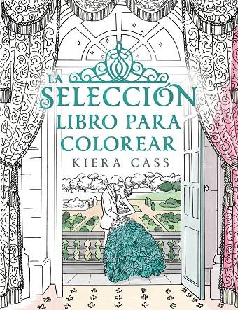 LA SELECCIÓN. LIBRO PARA COLOREAR | 9788416700769 | CASS, KIERA | Galatea Llibres | Llibreria online de Reus, Tarragona | Comprar llibres en català i castellà online