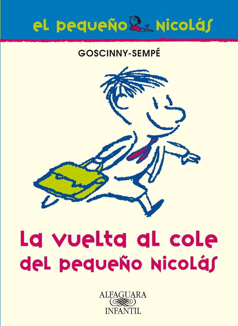 VUELTA AL COLE, LA- PEQUEÑO NICOLAS | 9788420468952 | GOSCINNY | Galatea Llibres | Librería online de Reus, Tarragona | Comprar libros en catalán y castellano online