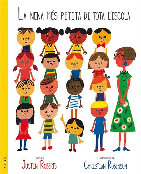 LA NENA MéS PETITA DE TOTA LA ESCOLA | 9788490653975 | ROBERTS, JUSTIN | Galatea Llibres | Llibreria online de Reus, Tarragona | Comprar llibres en català i castellà online