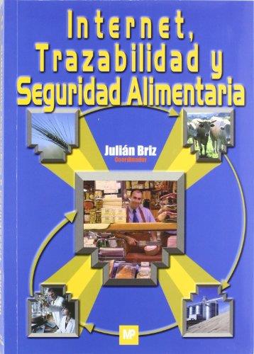 INTERNET TRAZABILIDAD Y SEGURIDAD ALIMENTARIA | 9788484761402 | BRIZ, JULIAN | Galatea Llibres | Llibreria online de Reus, Tarragona | Comprar llibres en català i castellà online