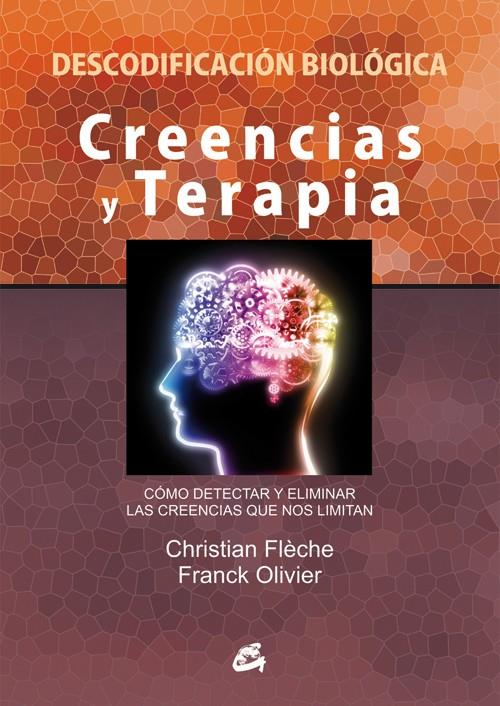 CREENCIAS Y TERAPIA | 9788484455448 | FLÈCHE, CHRISTIAN/OLIVIER, FRANCK | Galatea Llibres | Librería online de Reus, Tarragona | Comprar libros en catalán y castellano online