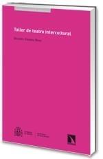 TALLER DE TEATRO INTERCULTURAL | 9788483194539 | CÁCERES RIVAS, DOLORES | Galatea Llibres | Llibreria online de Reus, Tarragona | Comprar llibres en català i castellà online