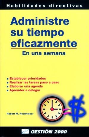 ADMINISTRE SU TIEMPO EFICAZMENTE | 9788480884297 | HOCHHEISER, ROBERT M. | Galatea Llibres | Llibreria online de Reus, Tarragona | Comprar llibres en català i castellà online