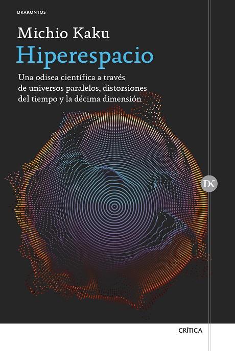 HIPERESPACIO | 9788416771196 | KAKU, MICHIO | Galatea Llibres | Llibreria online de Reus, Tarragona | Comprar llibres en català i castellà online