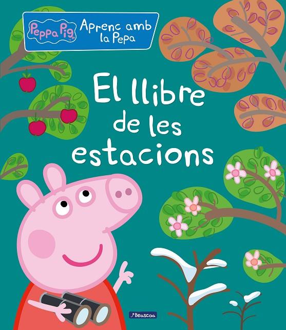 EL LLIBRE DE LES ESTACIONS. APRENC AMB LA PORQUETA PEPA | 9788448852269 | Galatea Llibres | Llibreria online de Reus, Tarragona | Comprar llibres en català i castellà online