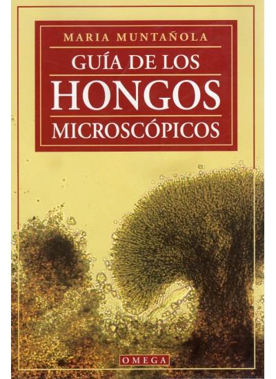 GUIA DE LOS HONGOS MICROSCOPICOS | 9788428211758 | MUNTAÑOLA, MARIA | Galatea Llibres | Librería online de Reus, Tarragona | Comprar libros en catalán y castellano online