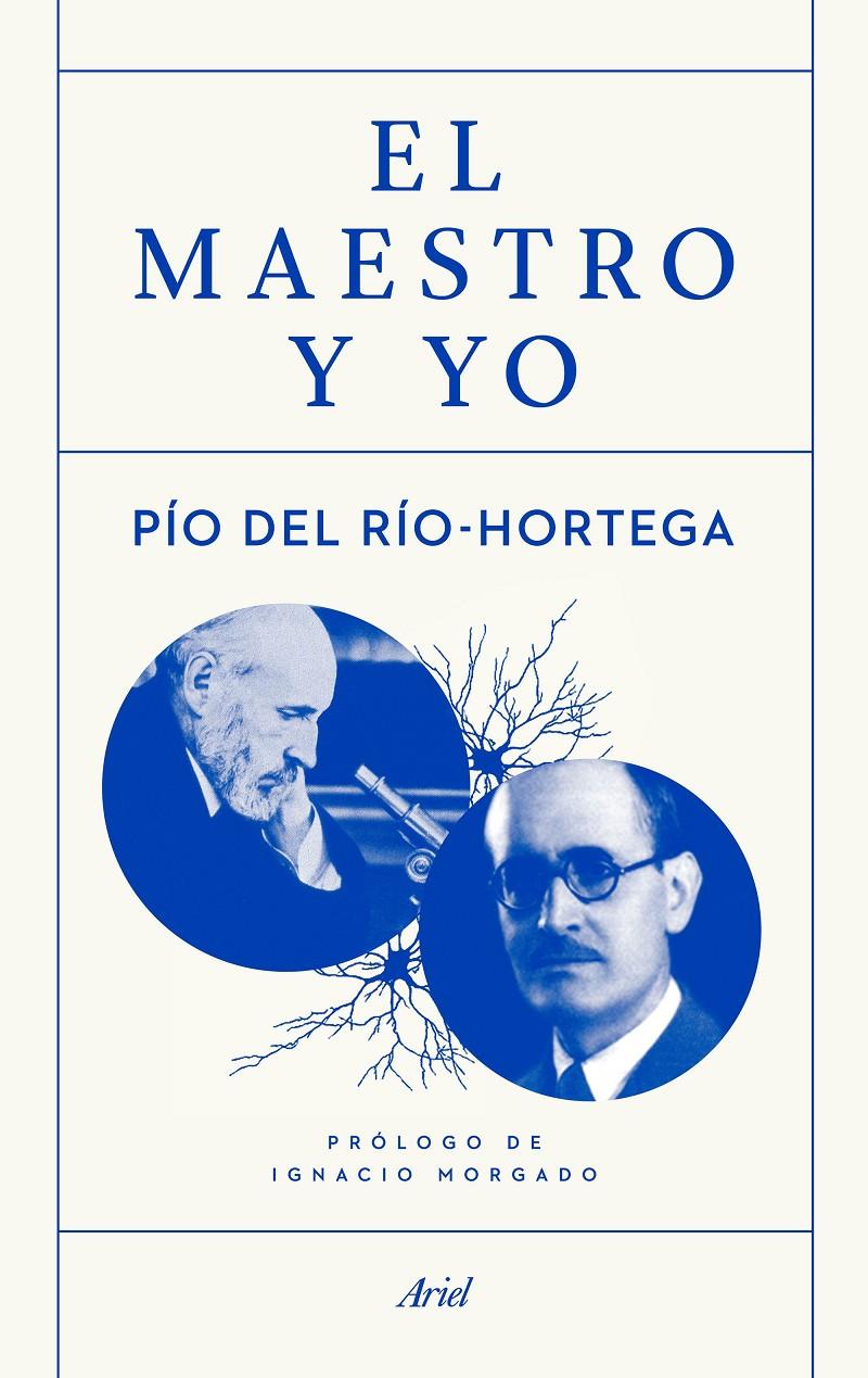 EL MAESTRO Y YO | 9788434422810 | DEL RÍO HORTEGA, PIO | Galatea Llibres | Llibreria online de Reus, Tarragona | Comprar llibres en català i castellà online