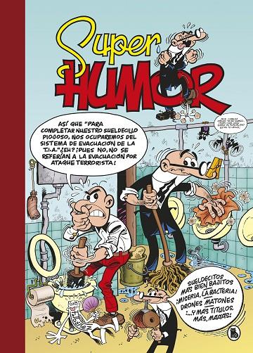 SUPER HUMOR 62. SUELDECITOS MÁS BIEN BAJITOS | ¡MISERIA, LA BACTERIA! | DRONES MATONES | 9788402422774 | IBÁÑEZ, FRANCISCO | Galatea Llibres | Llibreria online de Reus, Tarragona | Comprar llibres en català i castellà online