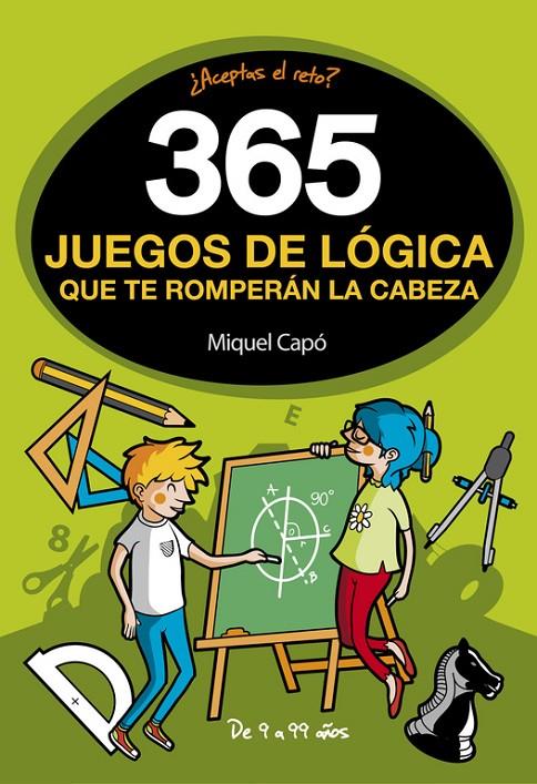 365 JUEGOS DE LÓGICA QUE TE ROMPERÁN LA CABEZA | 9788490436561 | CAPO, MIQUEL | Galatea Llibres | Llibreria online de Reus, Tarragona | Comprar llibres en català i castellà online