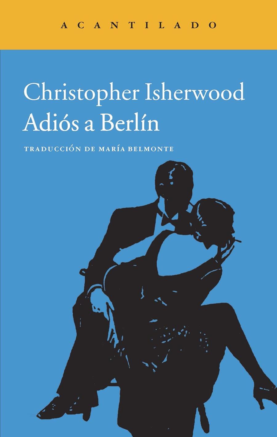 ADIÓS A BERLÍN | 9788416011278 | ISHERWOOD, CHRISTOPHER | Galatea Llibres | Llibreria online de Reus, Tarragona | Comprar llibres en català i castellà online