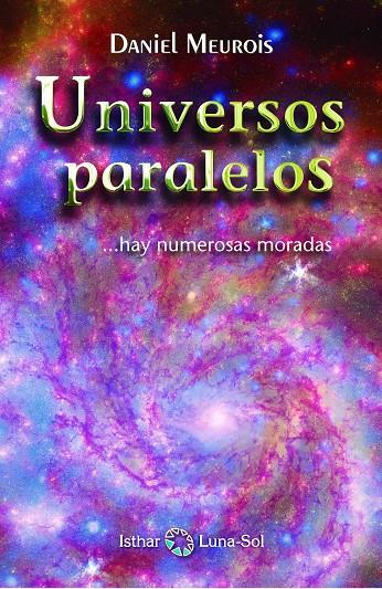 UNIVERSOS PARALELOS | 9788494065897 | MEUROIS, DANIEL | Galatea Llibres | Librería online de Reus, Tarragona | Comprar libros en catalán y castellano online