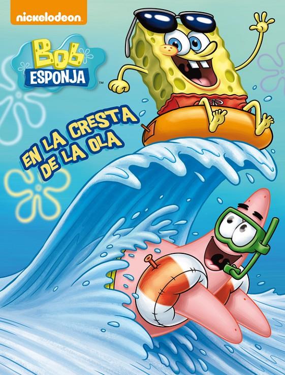 ¡EN LA CRESTA DE LA OLA! (BOB ESPONJA. ACTIVIDADES 3) | 9788401907142 | Galatea Llibres | Llibreria online de Reus, Tarragona | Comprar llibres en català i castellà online