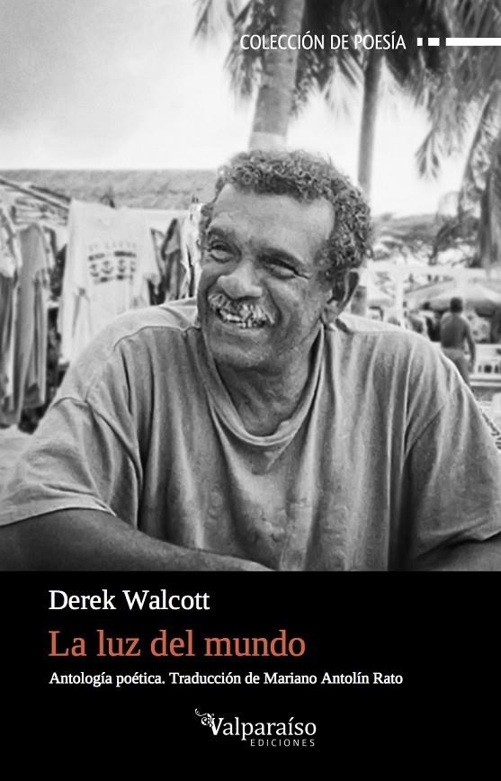 LA LUZ DEL MUNDO | 9788416560912 | WALCOTT, DEREK | Galatea Llibres | Llibreria online de Reus, Tarragona | Comprar llibres en català i castellà online