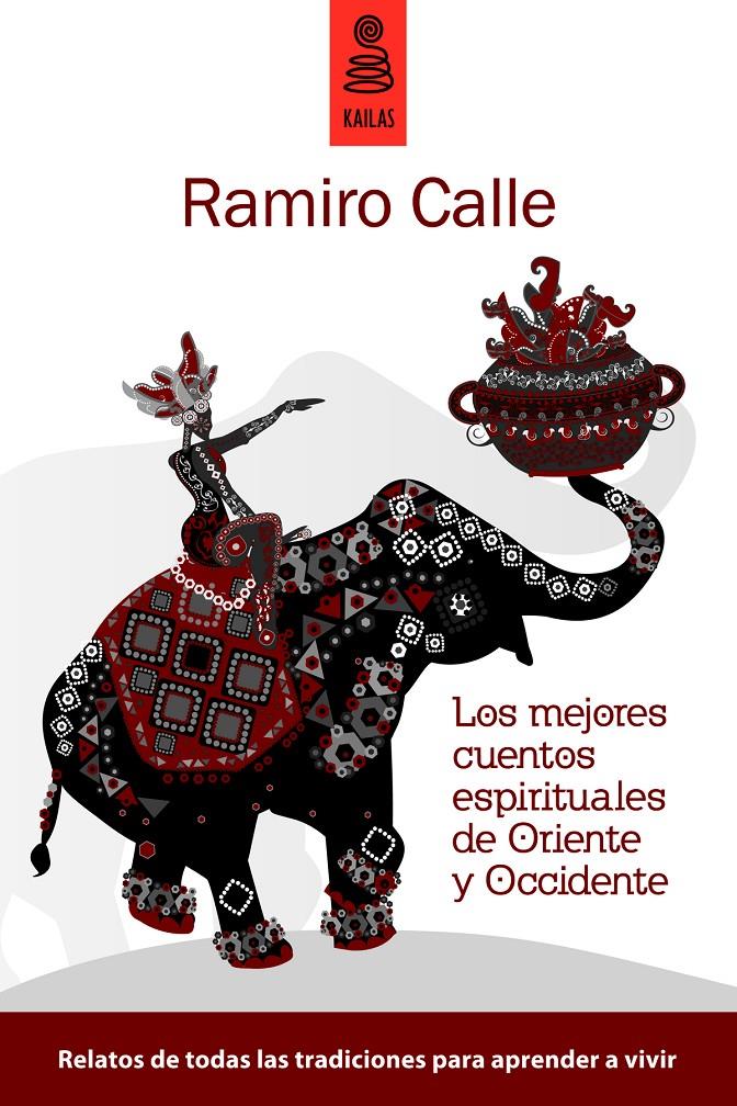 MEJORES CUENTOS ESPIRITUALES DE ORIENTE Y OCCIDENTE | 9788489624771 | CALLE, RAMIRO | Galatea Llibres | Llibreria online de Reus, Tarragona | Comprar llibres en català i castellà online