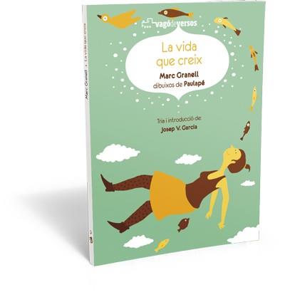 LA VIDA QUE CREIX | 9788416394098 | GRANELL, MARC | Galatea Llibres | Librería online de Reus, Tarragona | Comprar libros en catalán y castellano online