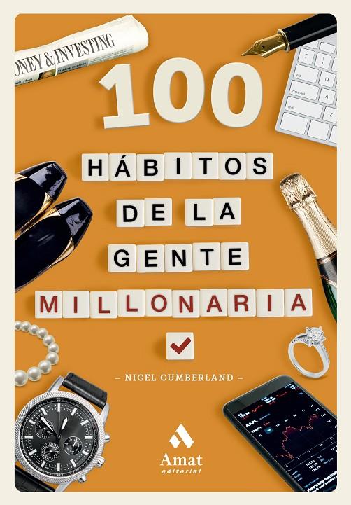 100 HÁBITOS DE LA GENTE MILLONARIA | 9788419870643 | CUMBERLAND, NIGEL | Galatea Llibres | Llibreria online de Reus, Tarragona | Comprar llibres en català i castellà online