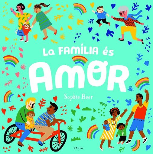 LA FAMÍLIA ÉS AMOR | 9788447943166 | BEER, SOPHIE | Galatea Llibres | Llibreria online de Reus, Tarragona | Comprar llibres en català i castellà online