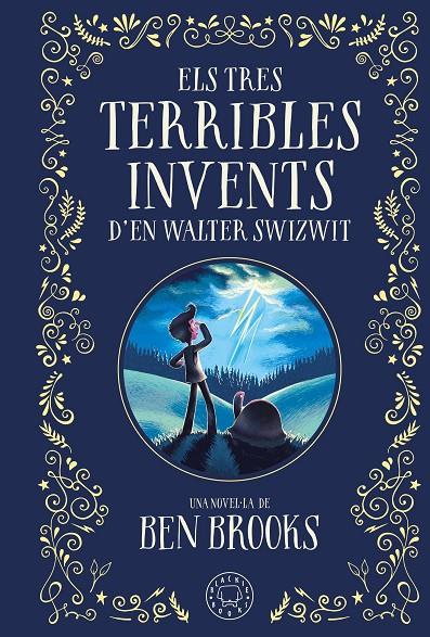 ELS TRES TERRIBLES INVENTS D'EN WALTER SWIZWIT | 9788410025035 | BROOKS, BEN | Galatea Llibres | Llibreria online de Reus, Tarragona | Comprar llibres en català i castellà online