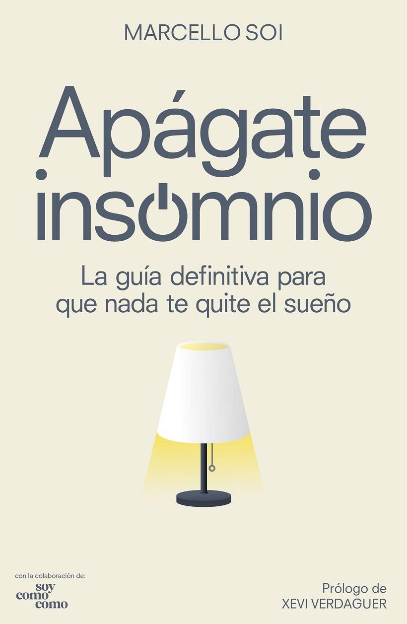 APÁGATE, INSOMNIO | 9788418820281 | SOI, MARCELLO | Galatea Llibres | Llibreria online de Reus, Tarragona | Comprar llibres en català i castellà online